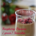 Raspberry Banana (green) Smoothie